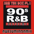 JAM THE BOX Pt.1|90's RnB Mix|
