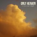 Only Heaven  Vol.1