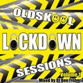 Dj Ben Fisher - The Oldskool Lockdown Sessions - Volume 1