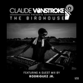 Claude VonStroke presents The Birdhouse 128