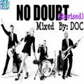 The Music Room's Collection - No Doubt Mix (Revised) By: DOC 05.22.13