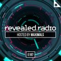 Revealed Radio 187 - Maximals