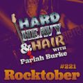 221 – Rocktober – The Hard, Heavy & Hair Show with Pariah Burke