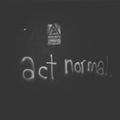 Act Normal w/ Wayla: 11th April '22