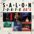 Salon tokyo 80`s - Ep.68