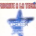 Priorité A La Techno (1998) CD1