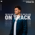 Mike Williams On Track #261
