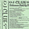 DJ Clue Halloween Hold Up Pt II Side B ( Tape Rip )