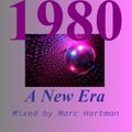 Marc Hartman 1980 A New Era