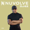 DJ EZ presents NUVOLVE radio 175