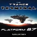 The Trance Terminal - Platform 87