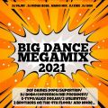Big Dance Megamix 2021 mixed by Dj Ridha Boss