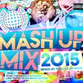 MINISTRY OF SOUND - MASH UP MIX 2015 - THE CUT UP BOYS - CD1