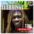 Iyahbingi - Pt.20 - S.13 / Time