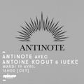 Antinote avec Antoine Kogut & Iueke - 19 Avril 2016