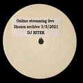 [LIVE DJ SET] Online streaming live 3hours archive 3/5/2021