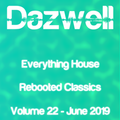 Everything House - Volume 22 - Rebooted Classics - June 2019 by Dazwell