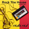 Rock The House (80's Dance Mix)