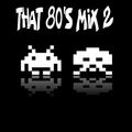 DJ Pich! That 80's Mix Volume 2