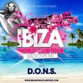 Ibiza World Club Tour - RadioShow w/ D.O.N.S. (2K15-Week52)