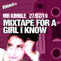 Mixtape for a Girl I Know