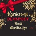 Demmyboy - Privát Karácsonyi Marathon Live Set 2/4