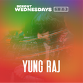 Boxout Wednesdays 120.2 - Yung Raj  [17-07-2019]
