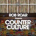 Rob Roar Presents Counter Culture. The Radio Show 040