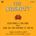 The Cookout 183: Dillon Francis x Yung Gravy Present Sugar, Spice and Everything Ice Tour Mix