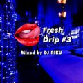 Fresh Drip#3 / R&B, Smooth Hiphop