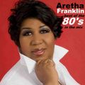 Aretha Franklin - Best Of The 80's In The Mix