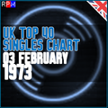 UK TOP 40 : 28 JANUARY - 03 FEBRUARY 1973