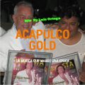 Acapulco Gold Vol. 1  Mix By Luis Ortega