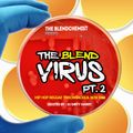 The Blend Virus Pt.2 (Hosted By : DJ Dirty Harry) Hip Hop Reggae Throwbacks & New R&B