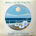 The Music for Tea series / The Sailing Away Mix by Mark GV Taylor