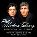 Post Modern Talking • Bobby Conn & DJ LeDeuce • 01-14-2019