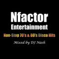 Best 70's & 80's non-stop by DJ Nash (Nfactor Entertainment)