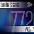 Radio Live Sessions 772 (23/Apr/2022)