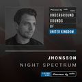Jhonsson - Night Spectrum (Underground Sounds Of UK) - OCT 2019
