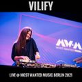 VILIFY Live @ Most Wanted Music (Berlin, 2021)