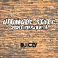 DJ Icey | Automatic Static 2020 Episode 1
