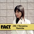 FACT Mix 194: Veronica Vasicka
