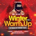 DJ PAZ PRESENTS: WINTER WARM UP PART 2