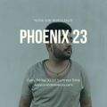 Bruno Andrada Present: Phoenix 23