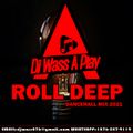 Roll Deep Dancehall Mix 2021
