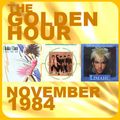 GOLDEN HOUR : NOVEMBER 1984