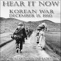 Hear It Now - The Korean War (12-15-50)