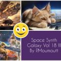 Space Synth Galaxy Mix Vol 18 !!!!