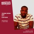 Young Boss Ent. w/ Captain and Slinko