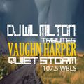 DJ Wil Milton Tributes Vaughn Harper 
